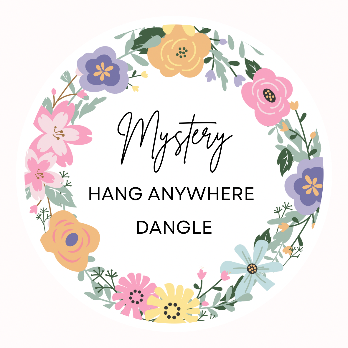 Mystery Hang Anywhere Dangle