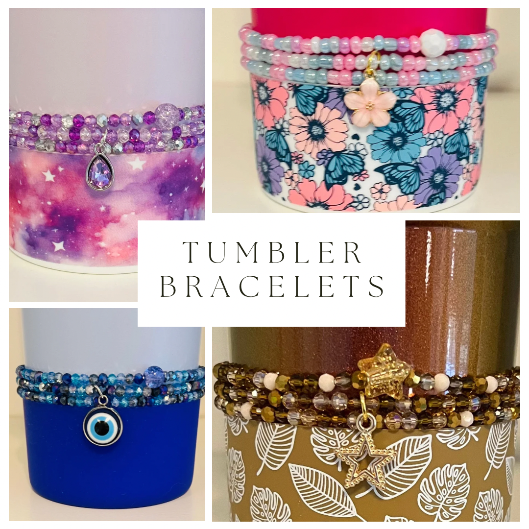 Tumbler Bracelets
